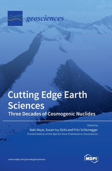 Hardcover Cutting Edge Earth Sciences: Three Decades of Cosmogenic Nuclides Book