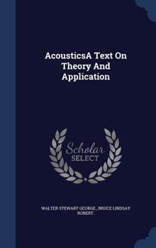 Hardcover AcousticsA Text On Theory And Application Book