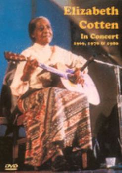 Elizabeth Cotten in Concert 1969, 1978 & 1980