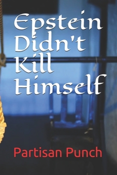 Paperback Epstein Didn't Kill Himself Book