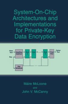 Paperback System-On-Chip Architectures and Implementations for Private-Key Data Encryption Book