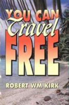 Paperback You Can Travel Free Book