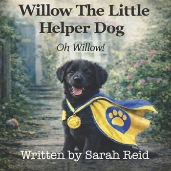 Paperback Willow The Little Helper Dog Book
