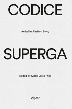 CODICE SUPERGA: An Italian Fashion Story