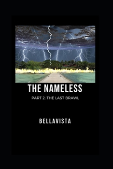 Paperback The Nameless: Part 2: The Last Brawl Book
