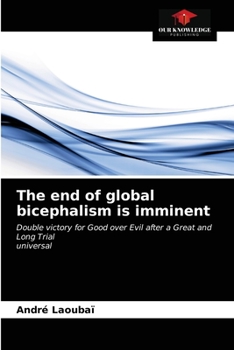 Paperback The end of global bicephalism is imminent Book