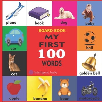 Paperback My First 100 Words: Board Book