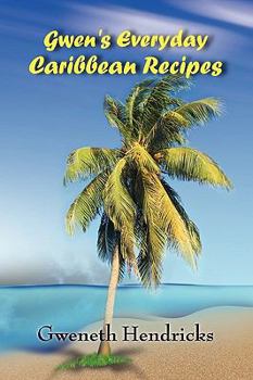 Paperback Gwen's Everyday Caribbean Recipes Book