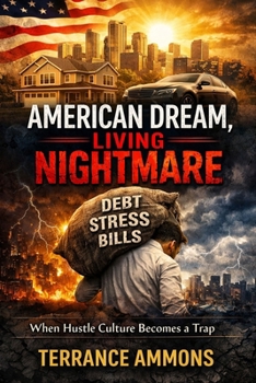American Dream, Living Nightmare