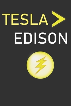 Tesla > Edison: Lined Notebook Journal