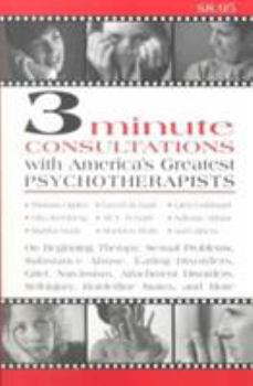 Paperback 3 Minute Consultations with America's Greatest Psychotherapists Book