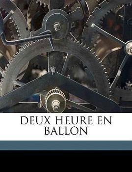 Paperback Deux Heure En Ballon [French] Book