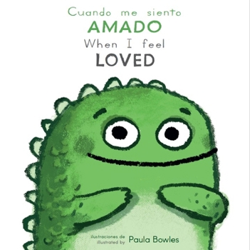 Board book Cuando Me Siento Amado/When I Feel Loved [Spanish] Book