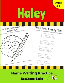 Paperback Haley Name Writing Practice: Personalized Name Writing Activities for Pre-schoolers to Kindergartners Book