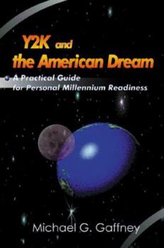 Paperback Y2K and the American Dream: A Practical Guide for Personal Millennium Readiness Book