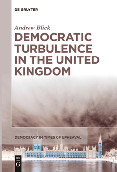 Paperback Democratic Turbulence in the United Kingdom Book