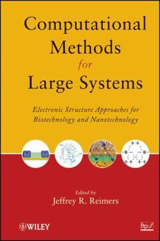 Hardcover Computational Methods for Large Systems: Electronic Structure Approaches for Biotechnology and Nanotechnology Book
