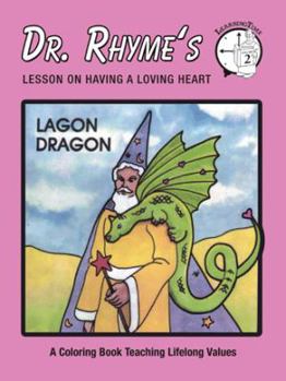 Paperback Lagon Dragon: Lesson on Having a Loving Heart Book