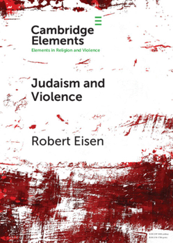 Paperback Judaism and Violence: A Historical Analysis with Insights from Social Psychology Book