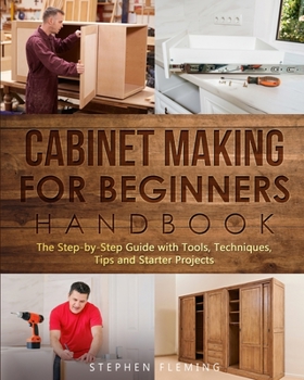 Paperback Cabinet making for Beginners Handbook Book