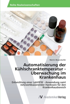 Paperback Automatisierung der Kühlschranktemperatur - Überwachung im Krankenhaus [German] Book