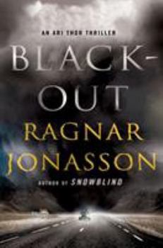 Blackout: A Thriller - Book #3 of the Siglufjörður