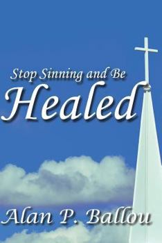 Paperback Stop Sinning and be Healed Book