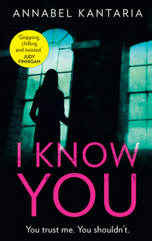 Hardcover I Know You: A Novel of Suspense Book