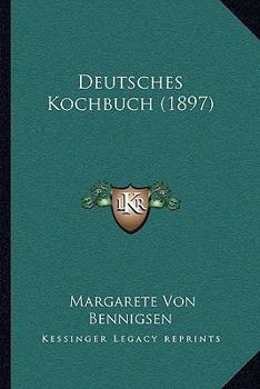 Paperback Deutsches Kochbuch (1897) [German] Book