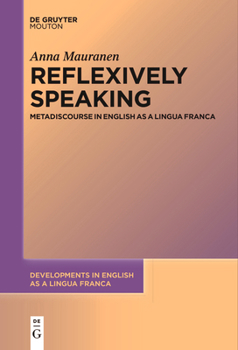 Paperback Reflexively Speaking: Metadiscourse in English as a Lingua Franca Book