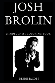 Paperback Josh Brolin Mindfulness Coloring Book