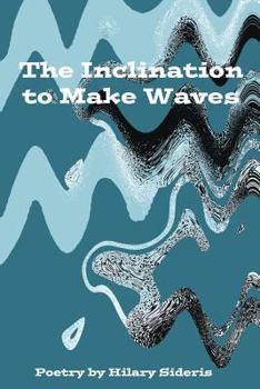 Paperback The Inclination to Make Waves Book
