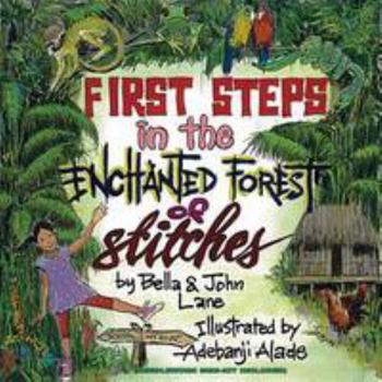 Paperback First Steps in the Enchanted Forest of Stitches Book