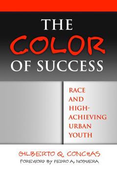 Hardcover The Color of Success: Race and High-Achieving Urban Youth Book