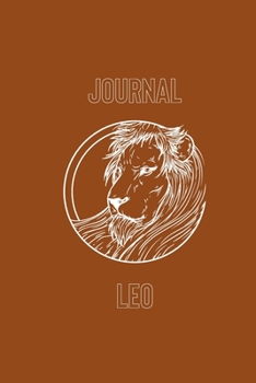 Leo Journal : Zodiac Positive Diary Journal Lined Composition Notebook Inspirational (100 Pages, 6x9, Lined)