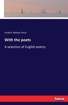 With the Poets: A Selection of English Poetry
