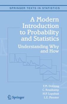 Paperback A Modern Introduction to Probability and Statistics: Understanding Why and How Book