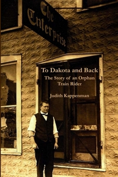 Paperback To Dakota and Back: The Story of an Orphan Train Rider Book