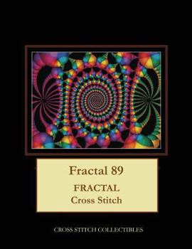 Paperback Fractal 89: Fractal Cross Stitch Pattern [Large Print] Book