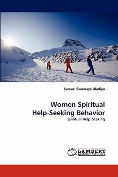 Women Spiritual Help-Seeking Behavior: Spiritual Help-Seeking