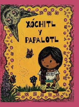 Hardcover Xóchitl y Papalotl [Large Print] Book