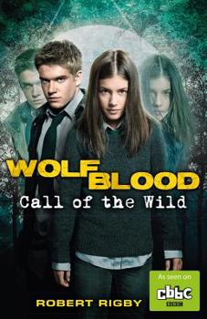 Paperback Wolfblood: Call of the Wild Book