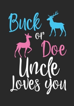 Buck or Doe Uncle Loves You: Baby Shower GuestBook ,Welcome New Baby with Gift Log ... Prediction, Advice Wishes, Photo Milestones
