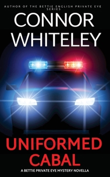Paperback Uniformed Cabal: A Bettie Private Eye Mystery Novella Book