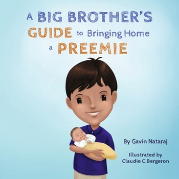 Paperback A Big Brother's Guide to Bringing Home a Preemie Book