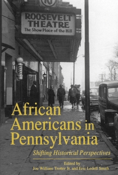 Paperback African Americans in Pennsylvania: Shifting Historical Perspectives Book