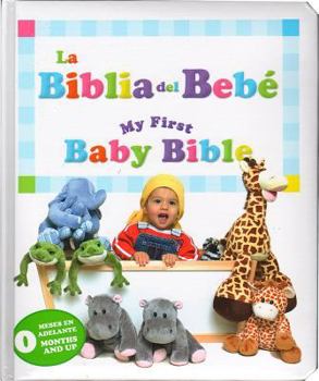 Board book My First Baby Bible/Mi Primera Biblia (Bilingual): Baby's First Bible/La Primera Biblia del Bebé Book