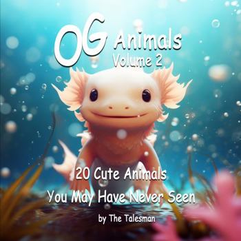 Paperback OG Animals - Vol 2 - 20 Cute Animals You May Have Never Seen Book