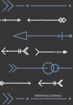 Paperback Dream Big Journals: Vision Board/Goal Setting Notebook Blue and Light Gray Arrows on Black Book