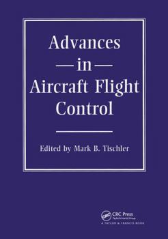 Hardcover Advances In Aircraft Flight Control (Series in Systems and Control) Book